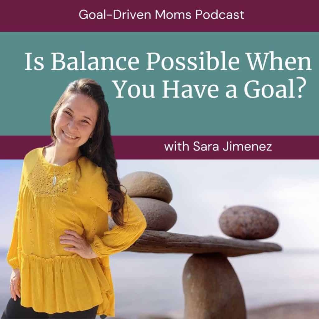 Is balance even possible when you have a goal?
